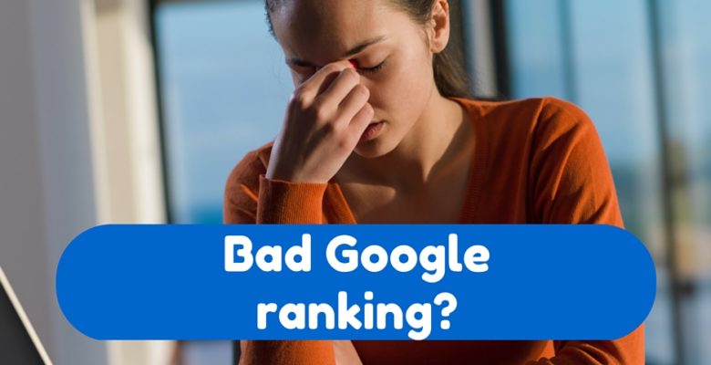 Bad Google ranking?