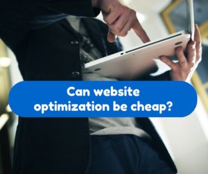 Can website optimization be cheap